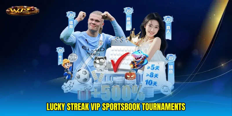 Lucky streak VIP sportsbook tournaments